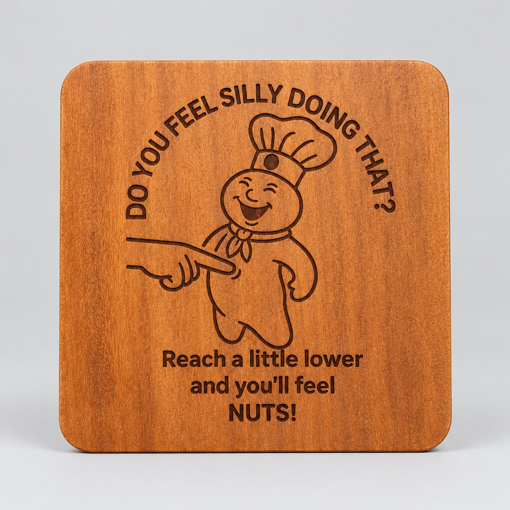 Square wood coaster with a chef-hat character and humorous message