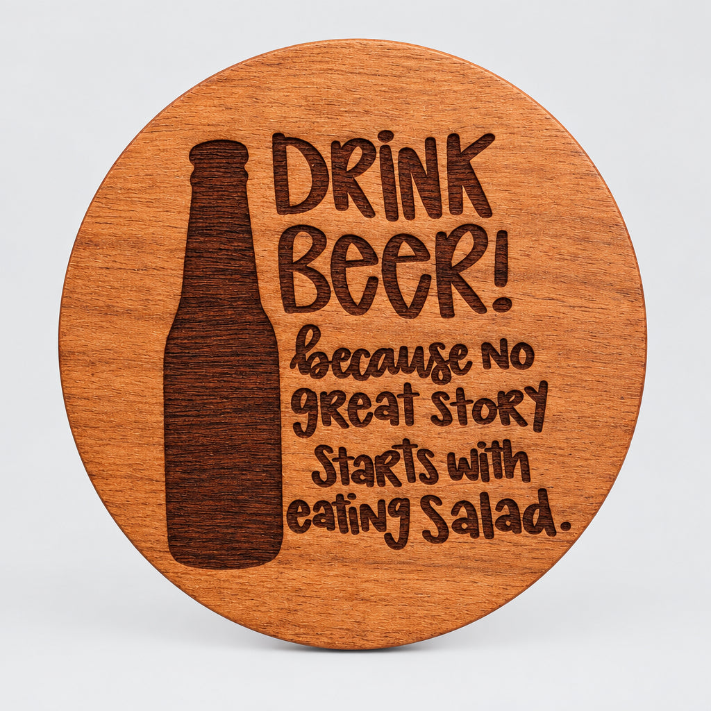 Round wood coaster with Drink Beer lettering and a bottle engraving