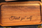 Laser engraved acacia wood tray with Treat yo self design by The Artisan Studio