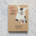 Front-facing studio shot of My Dog Spot hardcover children's book on clean marble surface